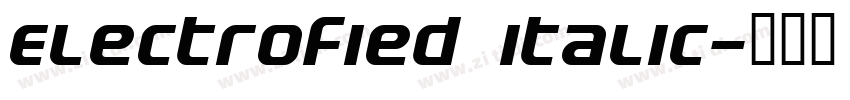 Electrofied Italic字体转换